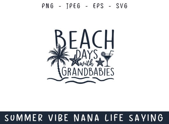 Beach Days Grand Child Summer Vibe SVG