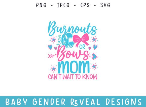 Burnout Bows Mom Baby Gender Reveal SVG