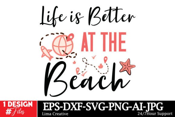 Life is Better at the Beach SVG Design