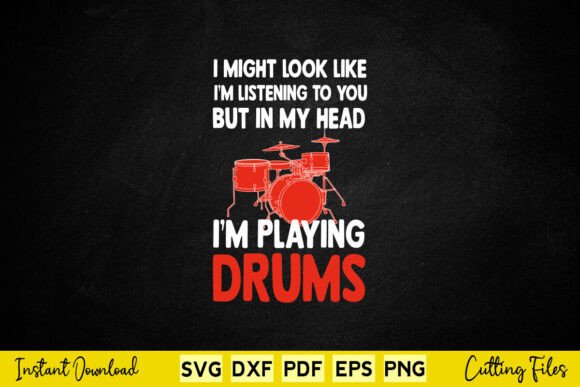 My Head I’m Playing Drum SVG