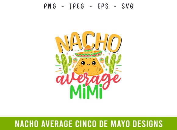 Nacho Average Mimi Cinco De Mayo SVG