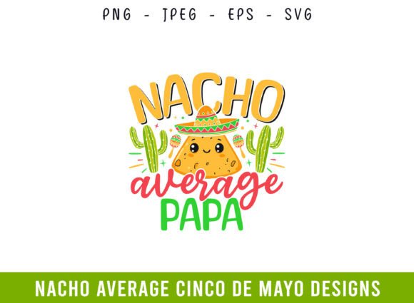 Nacho Average Papa Cinco De Mayo SVG