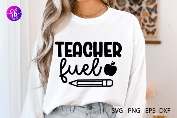 Teacher Fuel Teacher SVG Design